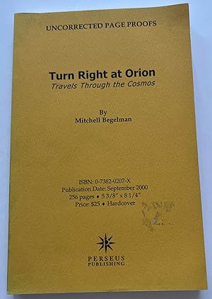 Immagine del venditore per Turn Right at Orion: Travels Through the Cosmos (Uncorrected Proof) venduto da Brenner's Collectable Books ABAA, IOBA