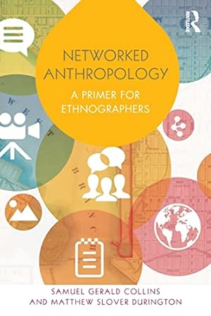 Bild des Verkufers fr Networked Anthropology: A Primer for Ethnographers zum Verkauf von WeBuyBooks