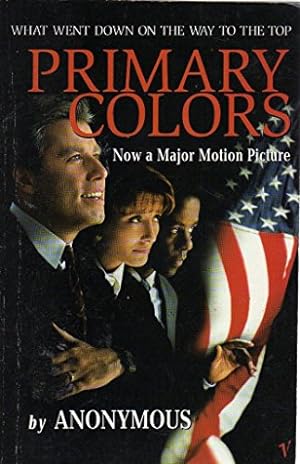 Seller image for Primary Colors: A Novel of Politics for sale by WeBuyBooks