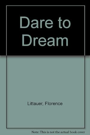 Seller image for Dare to Dream for sale by WeBuyBooks