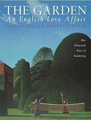 Bild des Verkufers fr The Garden: An English Love Affair: One Thousand Years of Gardening zum Verkauf von WeBuyBooks