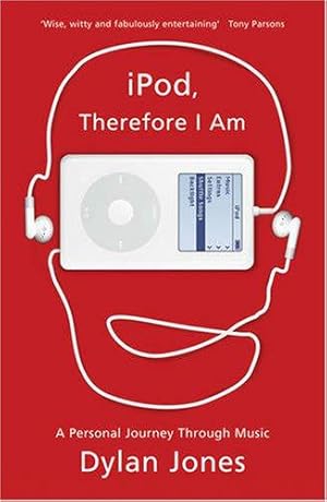 Bild des Verkufers fr iPod, Therefore I am zum Verkauf von WeBuyBooks