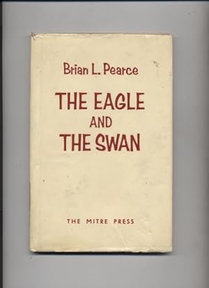 Bild des Verkufers fr Eagle and the Swan zum Verkauf von WeBuyBooks