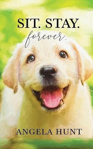 Seller image for Sit. Stay. Forever. (Paperback) for sale by Grand Eagle Retail