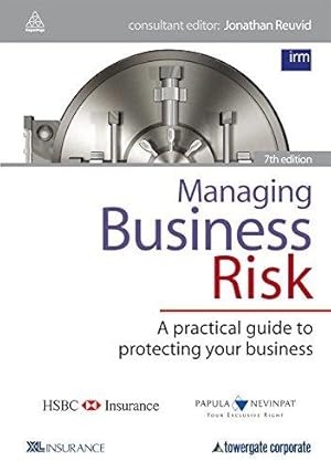 Imagen del vendedor de Managing Business Risk: A Practical Guide to Protecting Your Business a la venta por WeBuyBooks