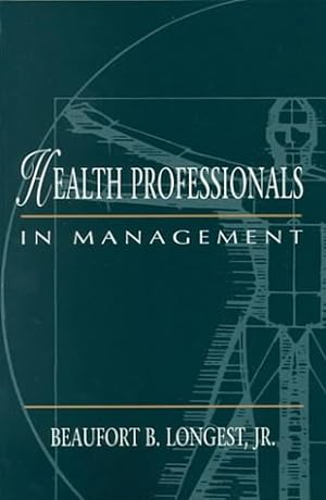 Seller image for Health Professionals in Management for sale by WeBuyBooks