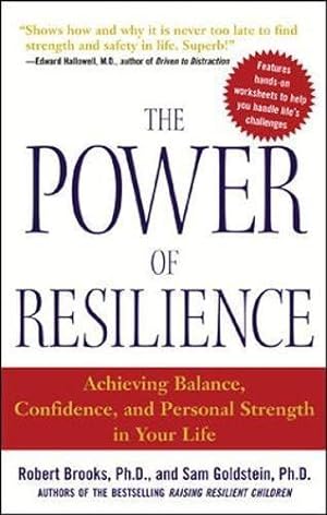 Immagine del venditore per The Power of Resilience: Achieving Balance, Confidence, And Personal Strength In Your Life (NTC SELF-HELP) venduto da WeBuyBooks