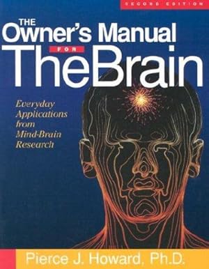 Imagen del vendedor de The Owner's Manual for the Brain: Everyday Applications from Mind-Brain Research a la venta por WeBuyBooks