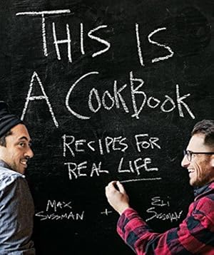 Seller image for This Is a Cookbook: Recipes for Real Life for sale by WeBuyBooks