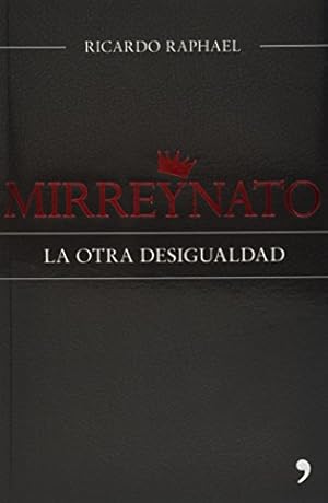 Seller image for Mirreynato. La otra desigualdad (Spanish Edition) for sale by WeBuyBooks
