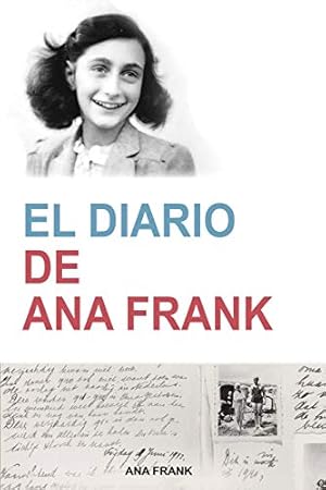 Imagen del vendedor de El Diario de Ana Frank (Anne Frank: The Diary of a Young Girl) (Spanish Edition): The Diary of a Young Girl) (Contempornea) (Spanish Edition) a la venta por WeBuyBooks