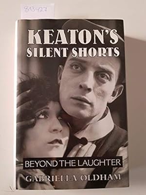 Seller image for Keaton's Silent Shorts: Beyond the Laughter for sale by WeBuyBooks