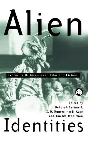 Seller image for Alien Identities: Exploring Differences in Film and Fiction (Film/Fiction) for sale by WeBuyBooks