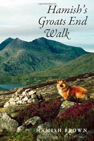 Image du vendeur pour Hamish's Groats End Walk: One Man & His Dog on a Hill Route Through Britain & Ireland mis en vente par WeBuyBooks