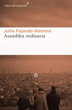Bild des Verkufers fr Asamblea ordinaria/ Ordinary assembly (Libros Del Asteroide) zum Verkauf von WeBuyBooks