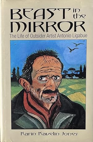Seller image for Beast in the Mirror: The Life of Outsider Artist Antonio Ligabue for sale by 32.1  Rare Books + Ephemera, IOBA, ESA