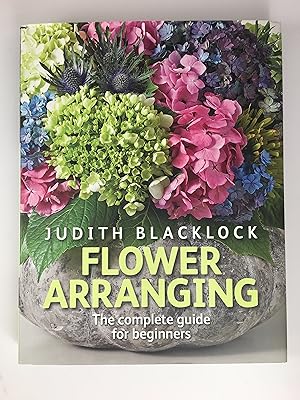Bild des Verkufers fr Flower Arranging: The Complete Guide for Beginners zum Verkauf von The Curated Bookshelf