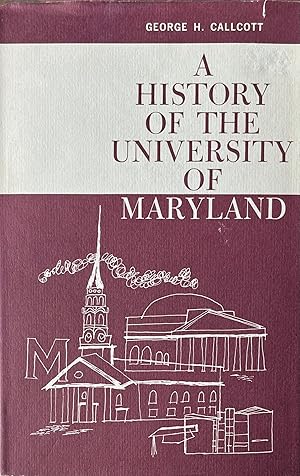 A History of The University of Maryland