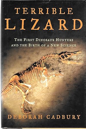 Seller image for Terrible Lizard: The First Dinosaur Hunters and the Birth of a New Science for sale by GLENN DAVID BOOKS