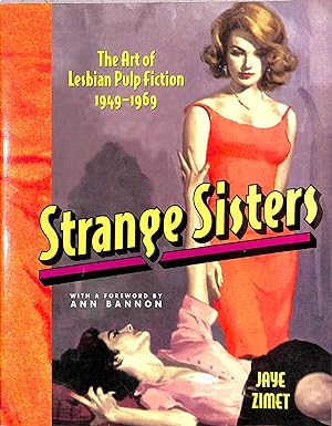 Immagine del venditore per Strange Sisters: The Art Of Lesbian Pulp Fiction 1949-1969 venduto da The Cary Collection