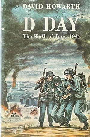 D Day The Sixth of June, 1944