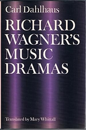 Richard Wagner's Musical Dramas