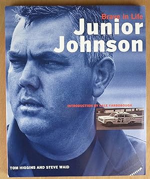 Seller image for Junior Johnson: Brave in Life for sale by Richard Sharp