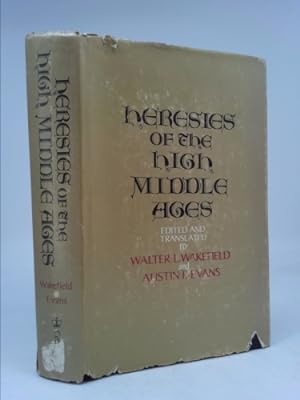 Bild des Verkufers fr Heresies of the High Middle Ages: Selected Sources, Translated and Annotated zum Verkauf von ThriftBooksVintage