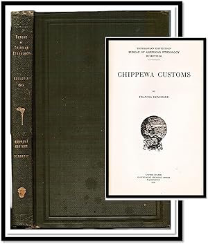 Seller image for Chippewa Customs. Smithsonian Institution Bureau of American Ethnology Bulletin #86 [Native American] [Ojibway] for sale by Blind-Horse-Books (ABAA- FABA)