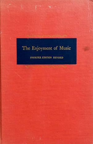 Seller image for The Enjoyment of Music: Shorter Edition Revised for sale by Kayleighbug Books, IOBA