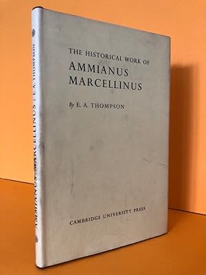 The Historical Work of Ammianus Marcellinus.