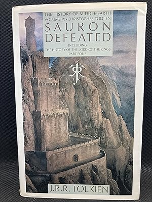 Bild des Verkäufers für Sauron Defeated: The End Of The Third Age: The History of the Lord of the Rings, part four (History of Middle-earth, 9) (First Edition) zum Verkauf von Dan Pope Books