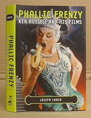 Phallic Frenzy - Ken Russell And His Films