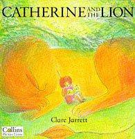 Seller image for Catherine and the Lion for sale by WeBuyBooks