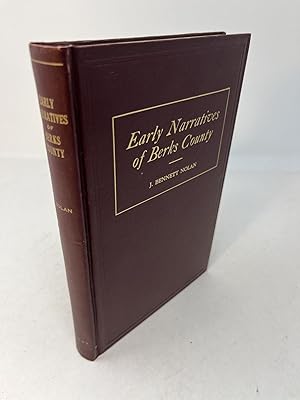 Seller image for EARLY NARRATIVES OF BERKS COUNTY for sale by Frey Fine Books