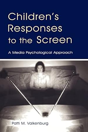 Seller image for Children's Responses to the Screen: A Media Psychological Approach (Routledge Communication Series) for sale by WeBuyBooks