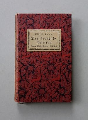 Seller image for Der fliehende Felician. - Roman. for sale by Merz-Buchhandlung