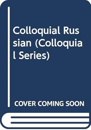 Seller image for Colloquial Russian (Colloquial Series) for sale by WeBuyBooks