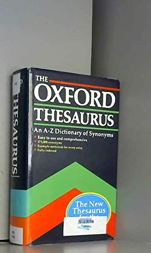 Imagen del vendedor de The Oxford Thesaurus: An A-Z Dictionary of Synonyms a la venta por WeBuyBooks