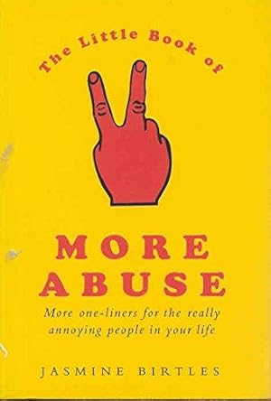 Bild des Verkufers fr The Little Book of More Abuse zum Verkauf von WeBuyBooks