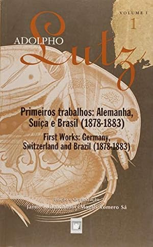 Bild des Verkufers fr Adolpho Lutz - V. 01 - Livro 01 - Primeiros Trabalhos - Alemanha - Sui (Em Portuguese do Brasil) zum Verkauf von WeBuyBooks