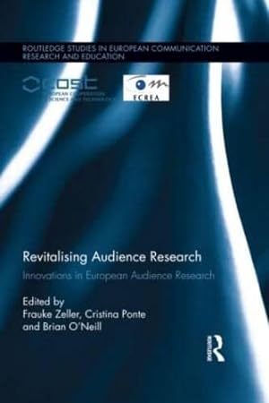 Seller image for Revitalising Audience Research: Innovations in European Audience Research for sale by WeBuyBooks
