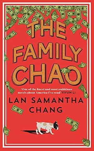 Imagen del vendedor de The Family Chao: One of Barack Obamas Books of Summer 2022, a darkly comic literary mystery about an immigrant family buckling under small-town racism a la venta por WeBuyBooks