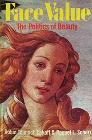 Seller image for Face Value: Politics of Beauty for sale by WeBuyBooks