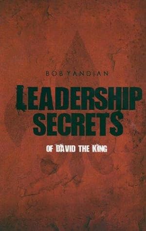 Bild des Verkufers fr Leadership Secrets of David the King zum Verkauf von WeBuyBooks