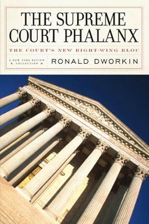 Seller image for The Supreme Court Phalanx: The Court's New Right-Wing Bloc for sale by WeBuyBooks