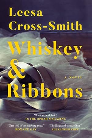 Seller image for Whiskey & Ribbons: A Novel for sale by WeBuyBooks