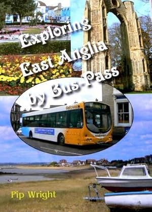Seller image for Exploring East Anglia by Bus-pass for sale by WeBuyBooks