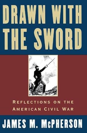 Bild des Verkufers fr Drawn with the Sword: Reflections on the American Civil War zum Verkauf von WeBuyBooks