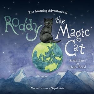 Imagen del vendedor de The Amazing Adventures of Roddy the Magic Cat: Mount Everest, Asia a la venta por WeBuyBooks